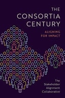 The Consortia Century Aligning for Impact
