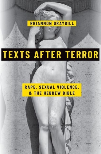 Texts after Terror: Rape, Sexual Violence, and the Hebrew Bible