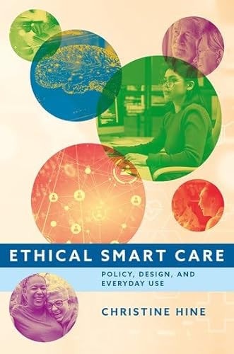 Ethical Smart Care Policy, Design, and Everyday Use