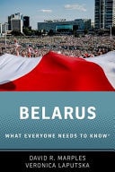 Belarus: What Everyone Needs to Know
