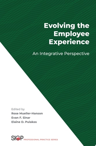 Evolving the Employee Experience An Integrative Perspective