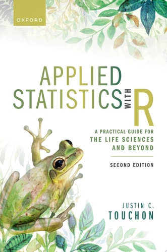 Applied Statistics with R A Practical Guide for the Life Sciences and Beyond