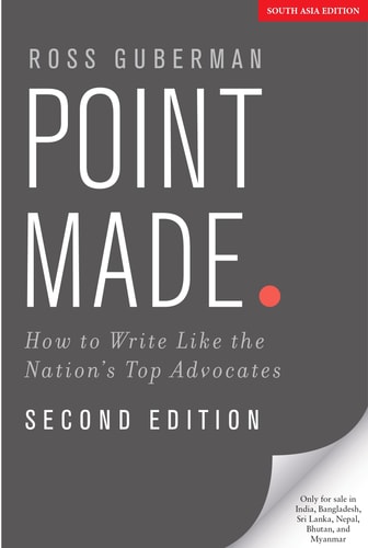 Point Made: How To Write Like The Nation's Top Advocates