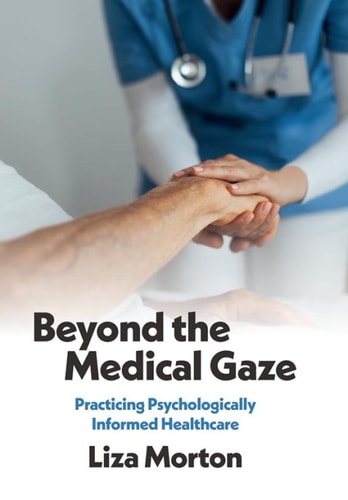 Beyond the Medical Gaze