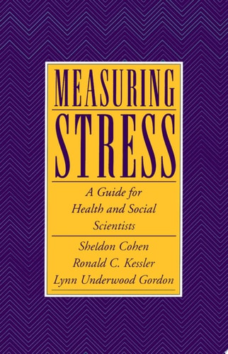 Measuring Stress A Guide for Health and Social Scientists