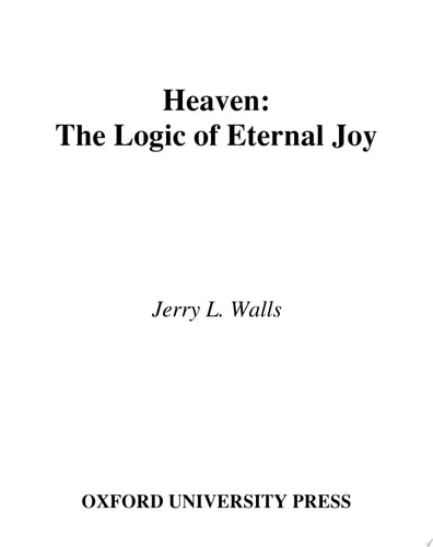 Heaven: The Logic of Eternal Joy