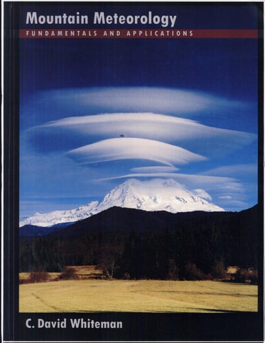 Mountain Meteorology: Fundamentals and Applications