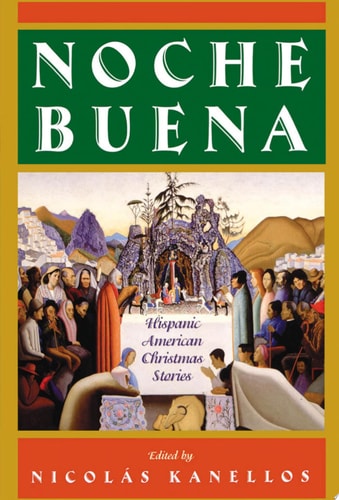 Noche Buena: Hispanic American Christmas Stories