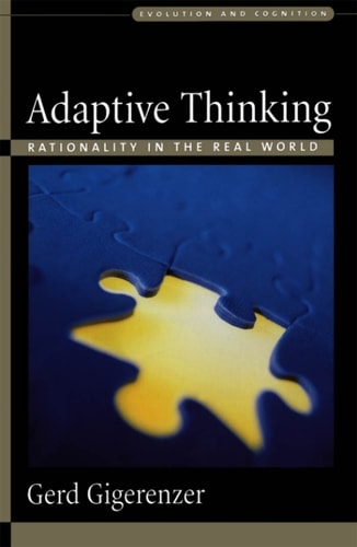 Adaptive Thinking: Rationality in the Real World