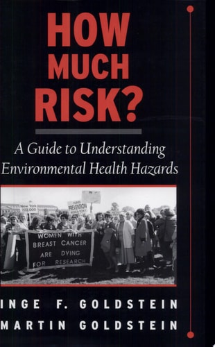 How Much Risk? A Guide to Understanding Environmental Health Hazards