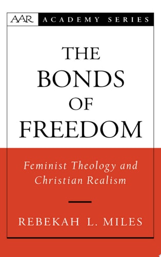 The Bonds of Freedom: Feminist Theology and Christian Realism