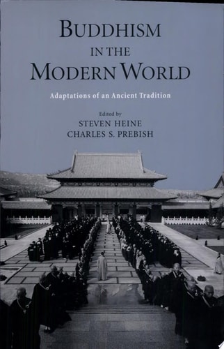 Buddhism in the Modern World: Adaptations of an Ancient Tradition