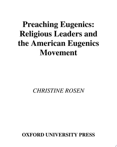 Preaching Eugenics: Religious Leaders and the American Eugenics Movement