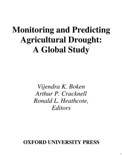 Monitoring and Predicting Agricultural Drought A Global Study