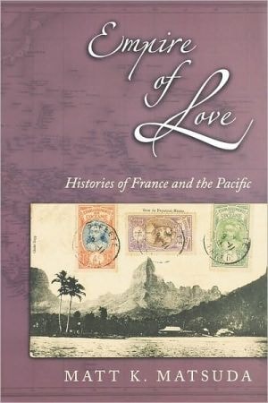 Empire of Love: Histories of France and the Pacific
