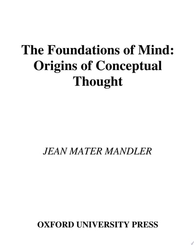 Foundations of Mind: Origins of Conceptual Thought
