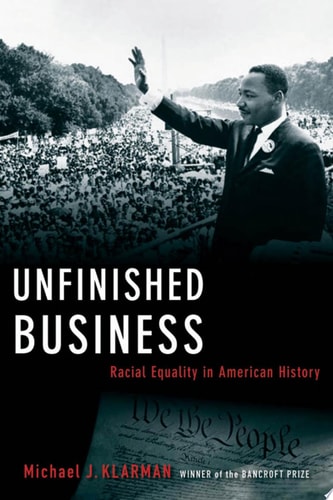 Unfinished Business: Racial Equality in American History