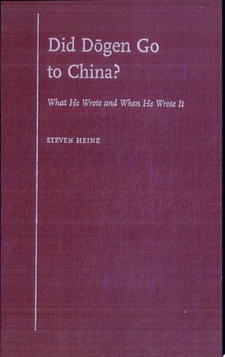 Did Dōgen Go to China?: What He Wrote and When He Wrote It