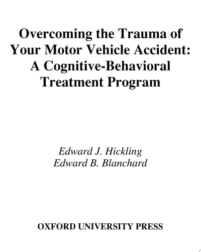 Overcoming the Trauma of Your Motor Vehicle Accident: Therapist Guide
