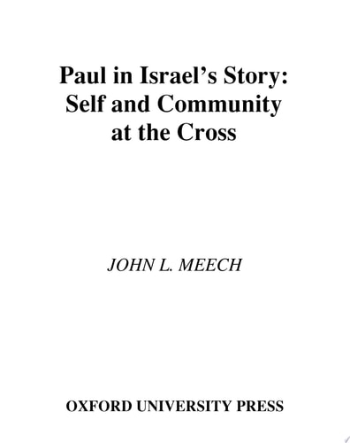 Paul in Israel's Story Self and Community at the Cross