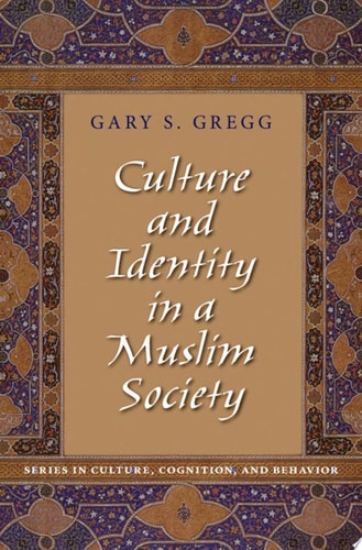 Culture and Identity in a Muslim Society