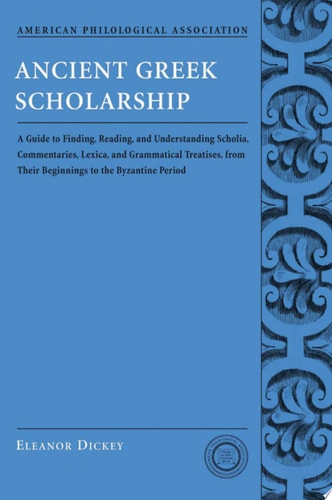 Ancient Greek Scholarship