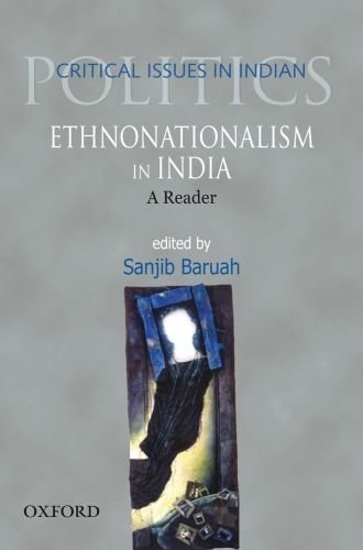 Ethnonationalism in India: A Reader