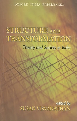 Structure and Transformation: Theory and Society in India