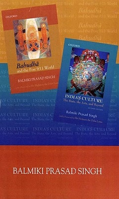 B.P. Singh Box Set: Bahudha and Post 9/11 World and India's Culture: The State, the Arts and Beyond