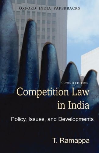 Competition Law in India: Policy, Issues and Developments