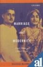 Marriage and Modernity: Family Values in Colonial Bengal