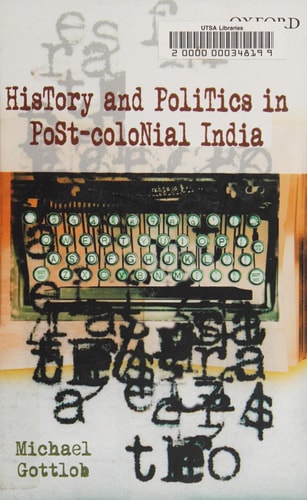 History and Politics in Post-Colonial India