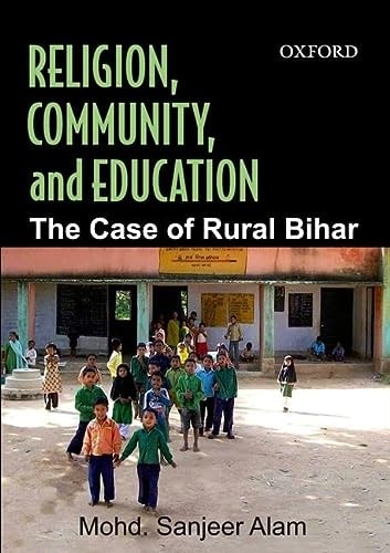 Religion, Community, and Education: The Case of Rural Bihar
