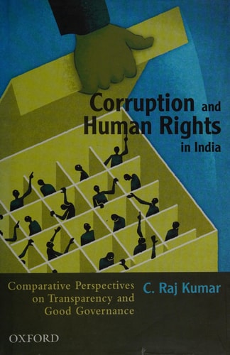 Corruption and Human Rights in India: Comparative Perspectives on Transparency and Good Governance