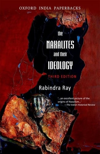 The Naxalites and Their Ideology