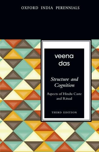 Structure and Cognition: Aspects of Hindu Caste and Ritual