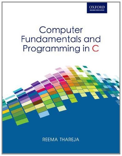 Computer Fundamentals and Programming in C