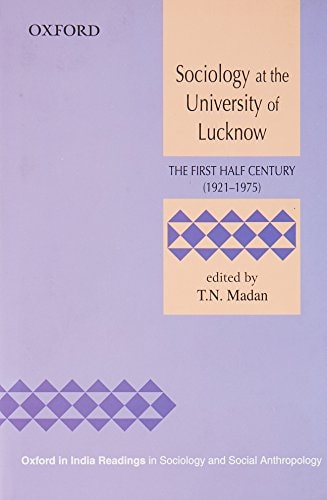 Sociology at the University of Lucknow: The First Half Century (1921-1975)