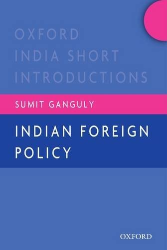 Indian Foreign Policy: Oxford India Short Introductions