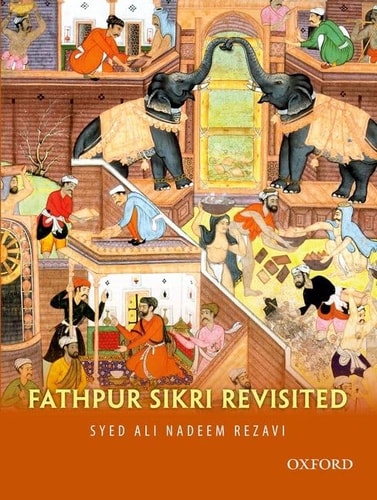 Fatehpur Sikri Revisited