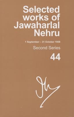 Selected Works of Jawaharlal Nehru: Second Series, Volume 44