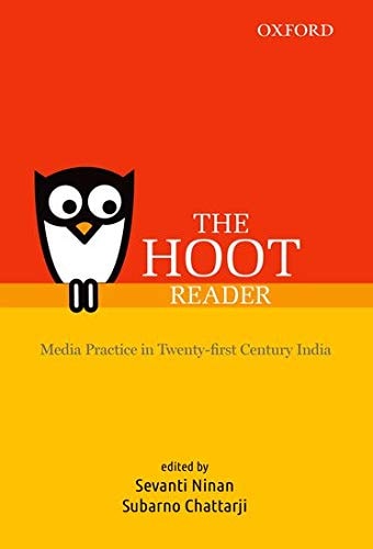 The Hoot Reader: Media Practice in Twenty-first Century India