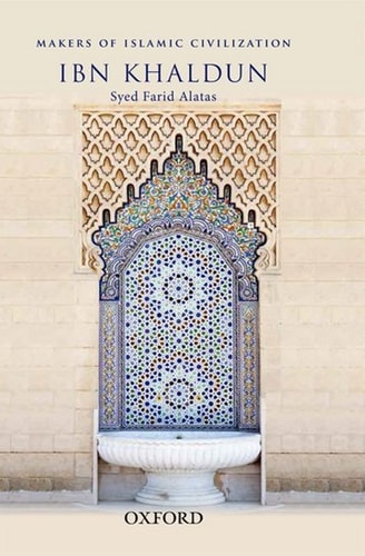 Ibn Khaldun: Makers of Islamic Civilization