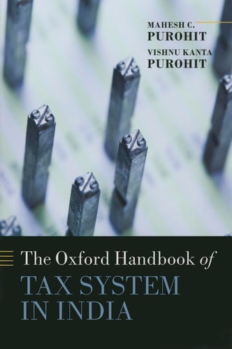 Handbook of Tax System in India: An Analysis of Tax Policy and Governance