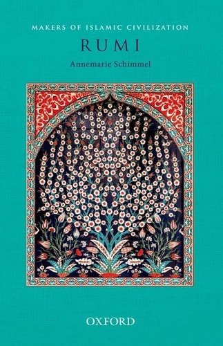 Rumi: Makers of Islamic Civilization