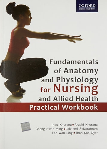 Fundamentals of Anatomy and Physiology for Nursing and Allied Health: Practical Workbook