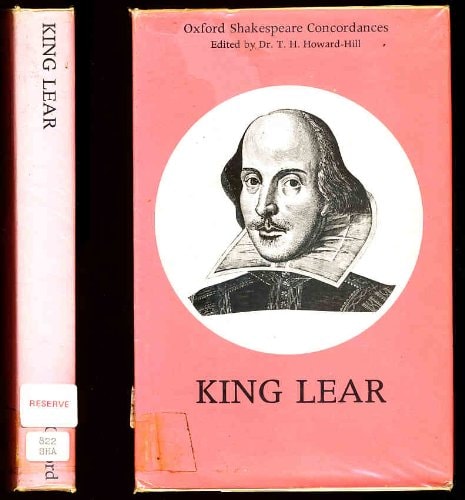 King Lear: A Concordance to the Text of the First Folio