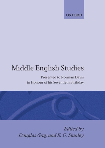 Middle English Studies: Presented to Norman Davis in Honour of his Seventieth Birthday