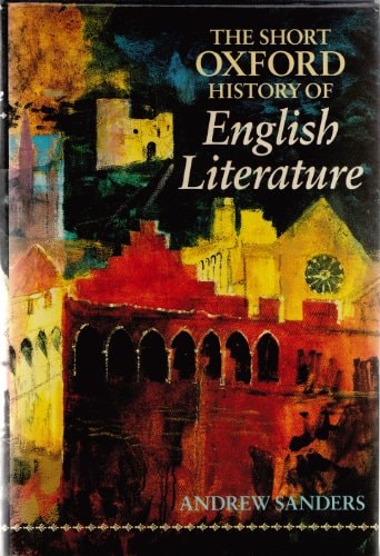 The Short Oxford History of English Literature