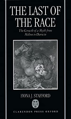 The Last of the Race: The Growth of a Myth from Milton to Darwin